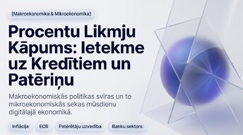 Prezentācija 'Procentu likmju kāpums: ietekme uz kredītiem un patēriņu', 1.