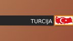 Prezentācija 'Turcija', 1.