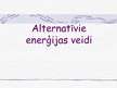 Prezentācija 'Alternatīvie enerģijas avoti ', 1.