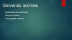 Prezentācija 'Abstrakcionisms, liriskā abstrakcija, neoplasticisms, supremātisms, opārts, orfi', 31.