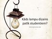Referāts 'Kāds lampu dizains patīk studentiem', 22.
