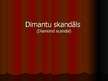 Prezentācija 'Dimantu skandāls', 1.