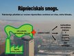 Prezentācija 'Gaisa piesārņojums. Smogs. Skābais lietus', 8.