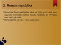 Prezentācija 'Senās Romas valsts pārvalde republikas un impērijas laikā', 3.