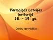 Prezentācija 'Pārmaiņas Latvijas teritorijā 18. - 19.gadsimtā', 1.