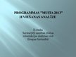 Prezentācija 'Programmas "Muita 2013" ieviešanas analīze', 1.