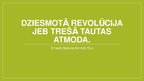 Prezentācija 'Dziesmotā revolūcija jeb Trešā atmoda', 1.