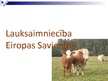 Prezentācija 'Lauksaimniecība Eiropas Savienībā', 1.