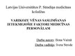 Prezentācija 'Varikozu vēnas saslimšanas ietekmējošie faktori medicīnas dabniekiem', 1.