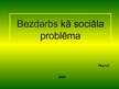 Prezentācija 'Bezdarbs kā sociāla problēma', 1.
