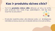 Prezentācija 'Produktu dzīves cikla koncepcija-nozīme vadīšanā un izstrādē', 2.