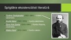 Prezentācija 'Eksistenciālisma pārstāvji literatūrā', 4.