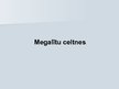 Prezentācija 'Megalītu celtnes', 1.