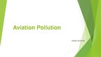 Prezentācija 'Aviation Pollution', 1.