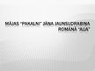 Prezentācija 'Mājas "Pakalni" Jāņa Jaunsudrabiņa romānā "Aija"', 1.