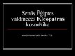 Prezentācija 'Senās Ēģiptes valdnieces Kleopatras kosmētika', 1.