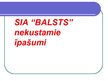 Prezentācija 'SIA "Balsts" nekustamie īpašumi', 1.