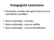 Prezentācija 'Vispārējās empīriskās skolēnu izpētes metodes', 9.