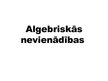 Prezentācija 'Algebriskās nevienādības', 1.