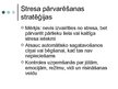 Prezentācija 'Stresa pārvarēšanas stratēģiju atšķirības cilvēkiem ar un bez fiziskām aktivitāt', 5.