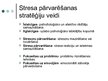 Prezentācija 'Stresa pārvarēšanas stratēģiju atšķirības cilvēkiem ar un bez fiziskām aktivitāt', 6.