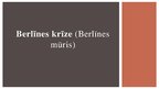Prezentācija 'Berlīnes krīze', 1.