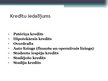 Prezentācija 'Kredītu būtība un to izplatība Daugavpils Universitātes studentu vidū', 6.