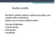 Prezentācija 'Kredītu būtība un to izplatība Daugavpils Universitātes studentu vidū', 14.