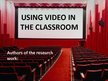 Prezentācija 'Using English Video at the Lessons', 1.