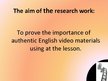 Prezentācija 'Using English Video at the Lessons', 2.