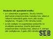 Prezentācija 'Studiju kredīts "Hansabankā", "SEB bankā", "Parex bankā"', 26.