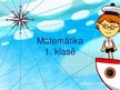 Prezentācija 'Matemātika 1.klasē', 1.