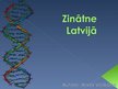 Prezentācija 'Zinātne Latvijā', 1.