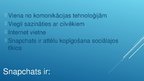Prezentācija 'Interneta vietne "Snapchat"', 4.