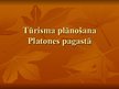 Referāts 'Tūrisma plānošana Platones pagastā', 16.
