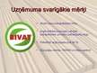 Prezentācija 'SIA "Bivat"', 3.