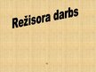 Prezentācija 'Režisora darbs lugai "Minhauzens"', 1.