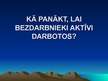 Prezentācija 'Kā panākt, lai bezdarbnieki aktīvi darbotos?', 1.