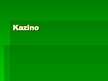 Prezentācija 'Kazino', 1.