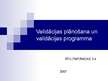 Prezentācija 'Validācijas plānošana un validācijas programma', 1.