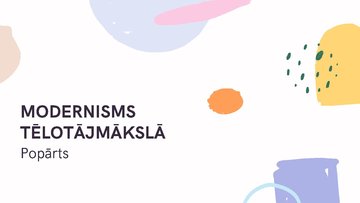 Prezentācija 'Modernisms tēlotājmākslā. Popārts', 1.