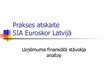 Prezentācija 'Uzņēmuma finansiālā stāvokļa analīze', 1.