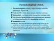 Prezentācija 'Farmakodinamikas apskats. Darbības mehānismi. Darbības veidi', 7.