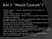 Prezentācija 'Termini "Haute Couture" un "Pret - a - porter"', 2.