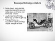 Prezentācija 'Transportlīdzekļu izveides vēsturiskā attīstība un tās ietekme uz sabiedrību', 4.