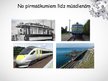 Prezentācija 'Transportlīdzekļu izveides vēsturiskā attīstība un tās ietekme uz sabiedrību', 9.