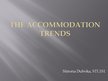 Prezentācija 'The Accommodation Trends', 1.