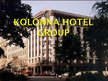 Prezentācija 'Kolonna Hotel Group', 1.