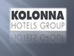 Prezentācija 'Kolonna Hotel Group', 2.