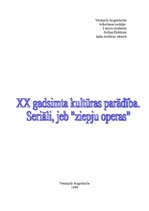 Referāts '20.gadsimta kultūras parādība. Seriāli jeb "ziepju operas"', 1.
